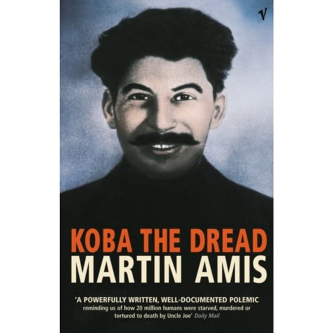 Koba The Dread - Martin Amis