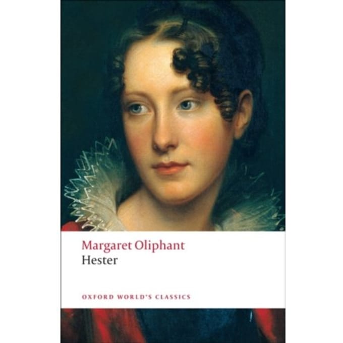 Hester par Margaret Oliphant Livre de poche 9780199555499