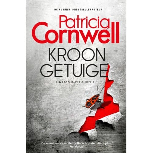 Kroongetuige - Kay Scarpetta - Patricia Cornwell
