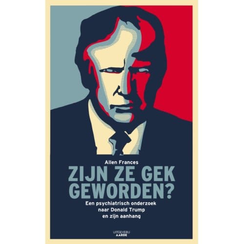 Zijn Ze Gek Geworden? - Allen Frances
