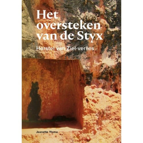 Het Oversteken Van De Styx - Jeanette Ytsma
