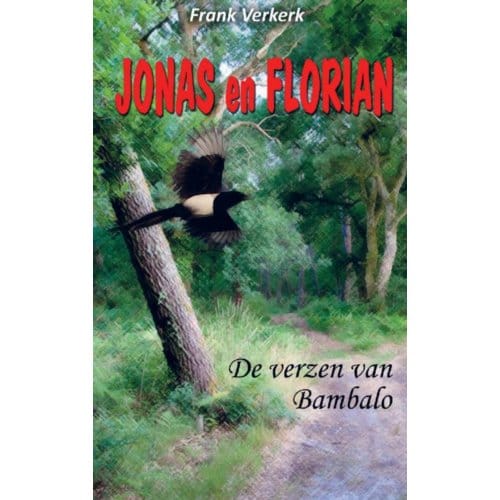 Jonas En Florian: De Verzen Van Bambalo - Frank Verkerk