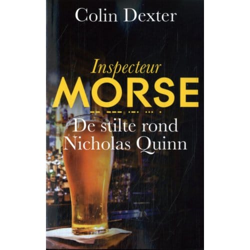 De Stilte Rond Nicholas Quinn - Inspecteur Morse - Colin Dexter