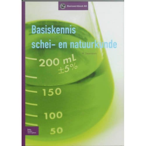 Basiskennis Schei- En Natuurkunde - Basiswerk Ag - M. Zwamborn
