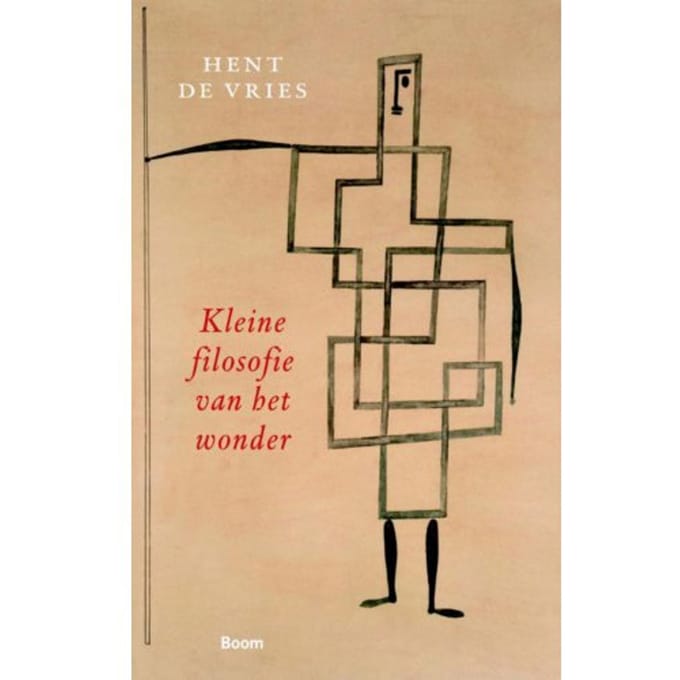 Kleine Filosofie Van Het Wonder - Hent de Vries