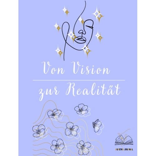 Von Vision Zur Realität - Angelina Klinges
