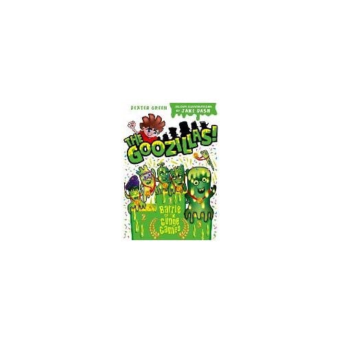 The Goozillas!: Race To Slime Central - Barry Hutchison