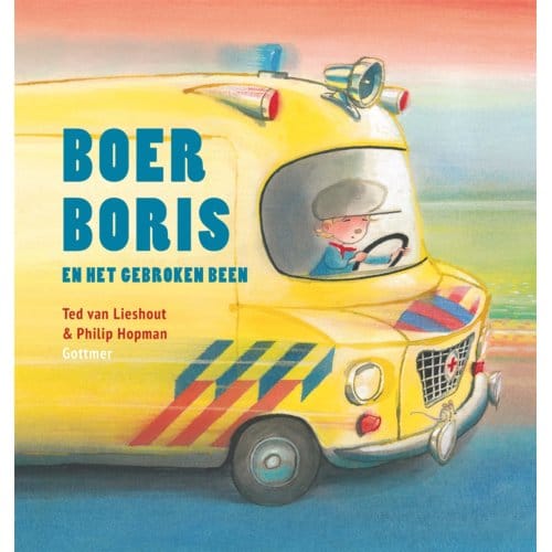 Boer Boris En Het Gebroken Been - Boer Boris - Ted van Lieshout