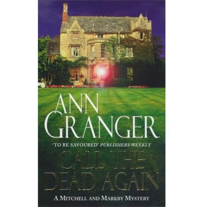 Call The Dead Again (Mitchell & Markby 11) - Ann Granger
