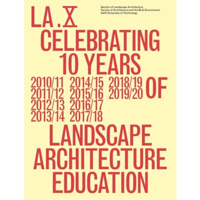 La.X - A+Be Architecture And The Built Environment - Section Of Landscape Architectur
