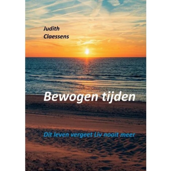 Bewogen Tijden - Judith Claessens