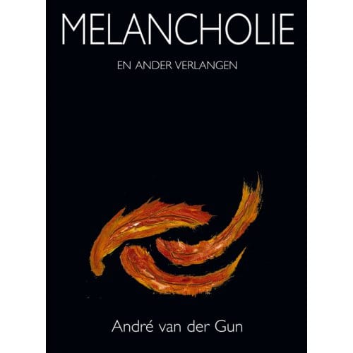 Melancholie - Andre van der Gun