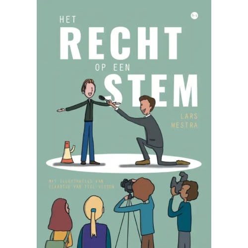 Het Recht Op Een Stem - Lars Westra