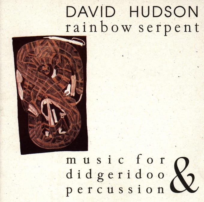 David Hudson - Rainbow Serpent (Music For Didgeridoo & Percussion) (CD)