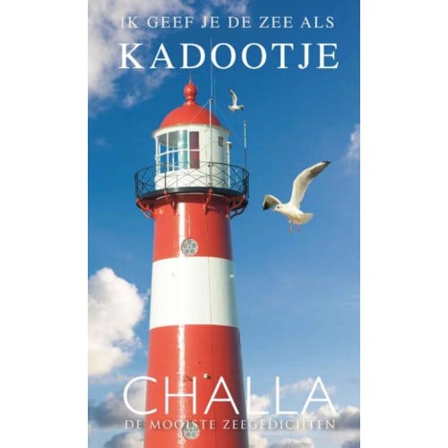 Zeeland, Ik Geef Je De Zee Als Kadootje! - Berend-Jan Challa