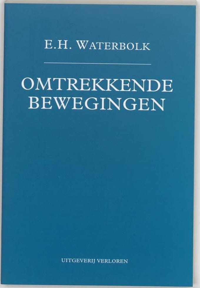 Omtrekkende Bewegingen - E.H. Waterbolk