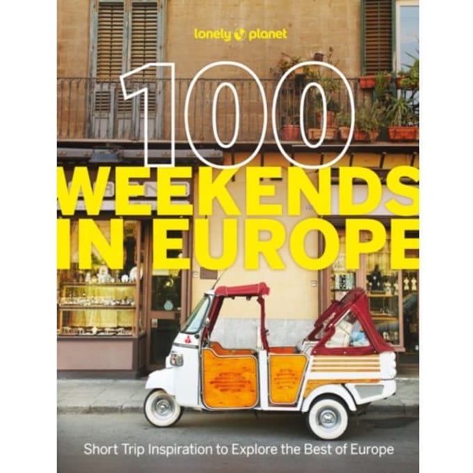 Lonely Planet 100 Weekends In Europe - Lonely Planet Inspiration
