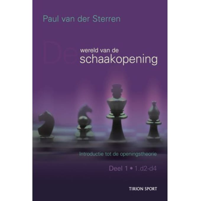 De Wereld Van De Schaakopening - Introductie Tot De Openingstheorie - P. van der Sterren