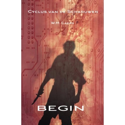 Cyclus Van De Schaduwen: Begin - W.M. Caers