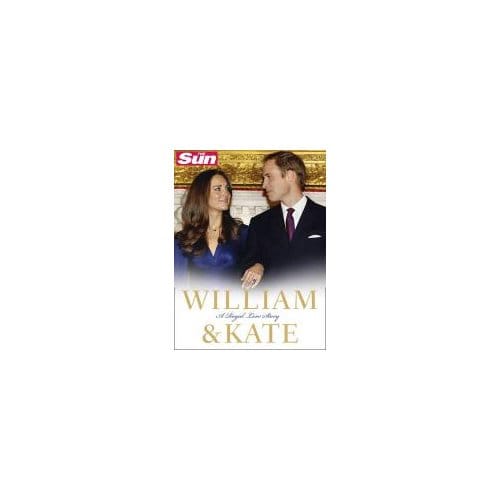 William And Kate: A Royal Love Story - Clench, James