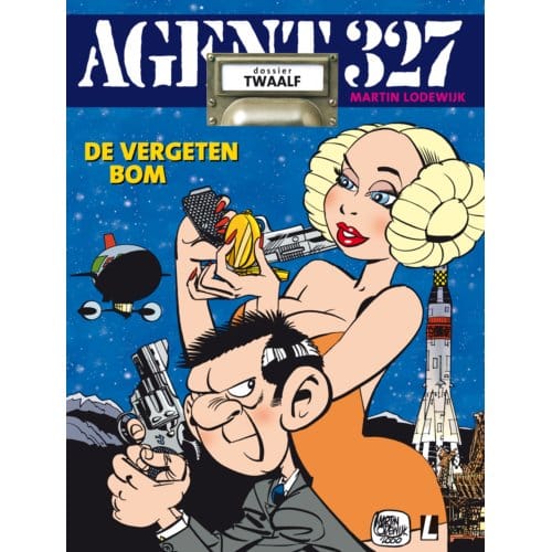 De Vergeten Bom - Agent 327 - Martin Lodewijk