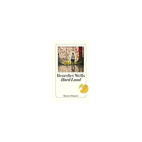 Hard Land - Benedict Wells