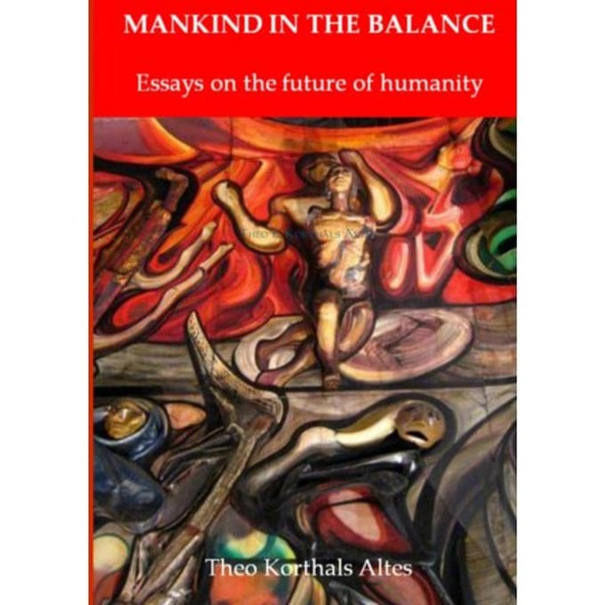 Mankind In The Balance - Theo E. Korthals Altes