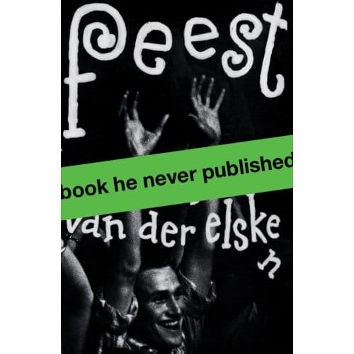 Feest. Ed Van Der Elsken - Mattie Boom