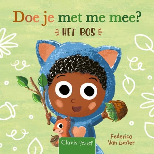 Doe Je Met Me Mee? Het Bos - Beestenboel - Federico Van Lunter