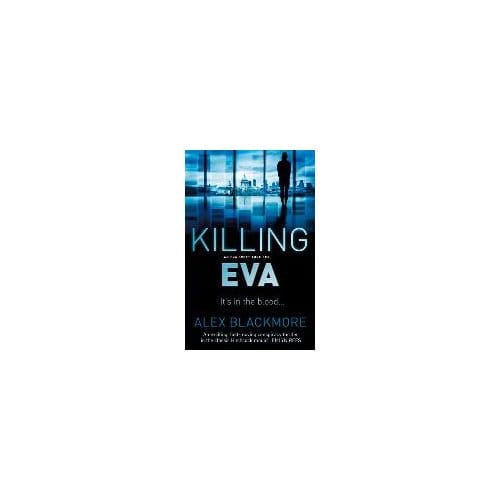 Killing Eva - Alex Blackmore