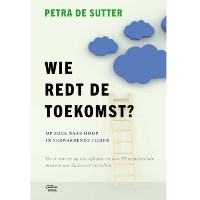 Wie Redt De Toekomst? - Petra De Sutter