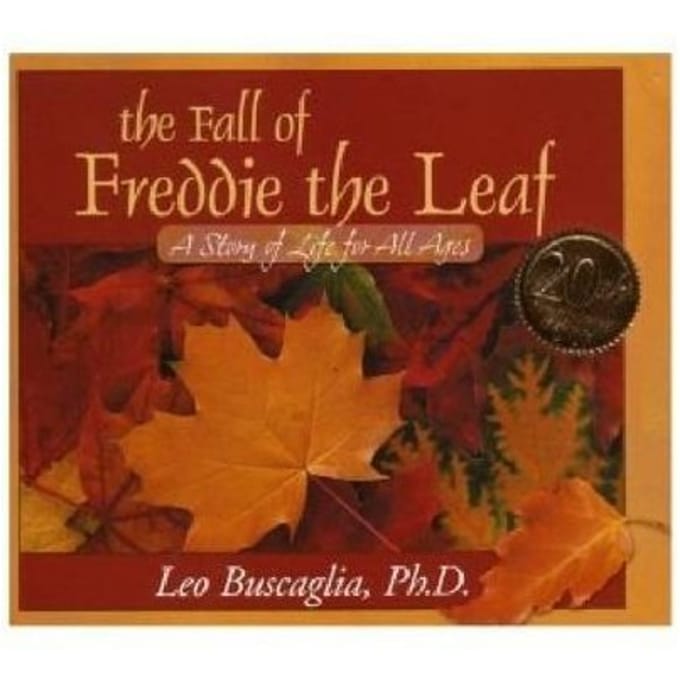 The Fall Of Freddie The Leaf - Leo Buscaglia
