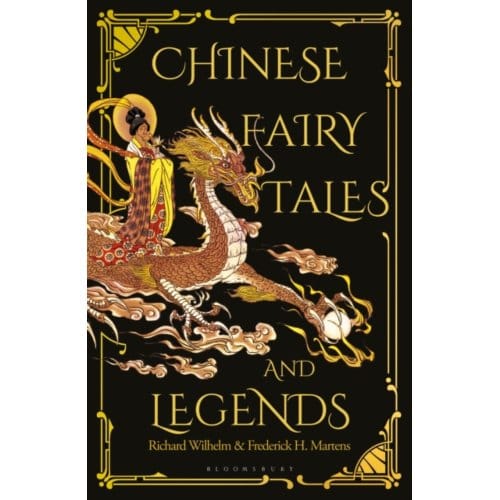 Chinese Fairy Tales And Legends - Frederick H. Martens