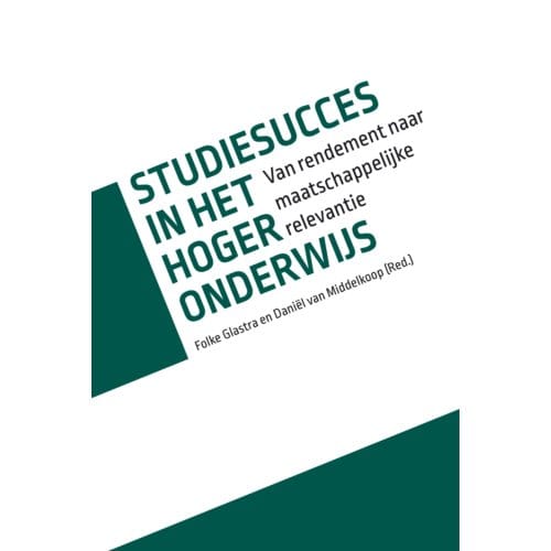 Studiesucces In Het Hoger Onderwijs - Folke Glastra