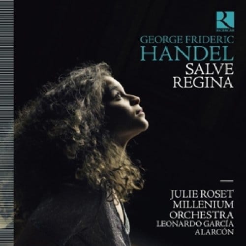 Julie Roset, Millenium Orchestra, Leonardo Garcia Alarcón - Handel: Salve Regina (CD)