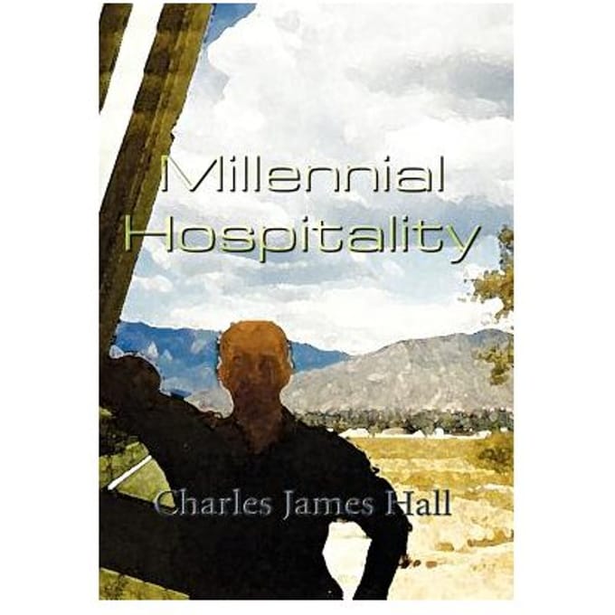 Millennial Hospitality - Charles James Hall