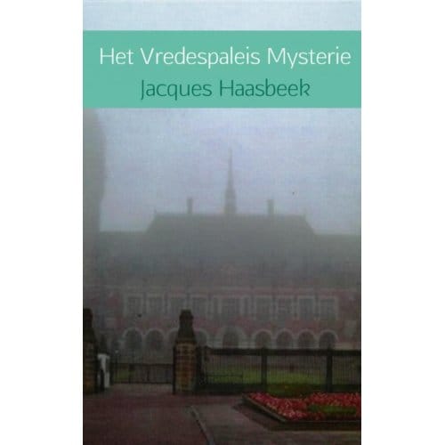 Het Vredespaleis Mysterie - Jacques Haasbeek