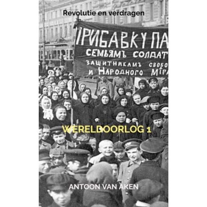Wereldoorlog 1 - Antoon van Aken