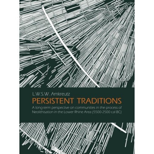 Persistent Traditions - Luc Amkreutz