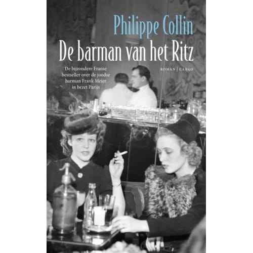 De Barman Van Het Ritz - Philippe Collin