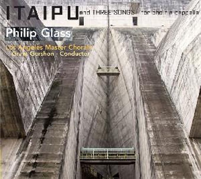 Los Angeles Master Chorale - Glass: Itaipu (CD)