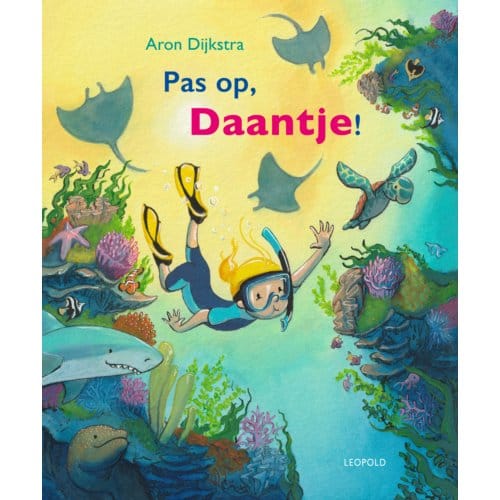 Pas Op, Daantje! - Aron Dijkstra