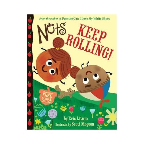The Nuts: Keep Rolling! - Eric Litwin