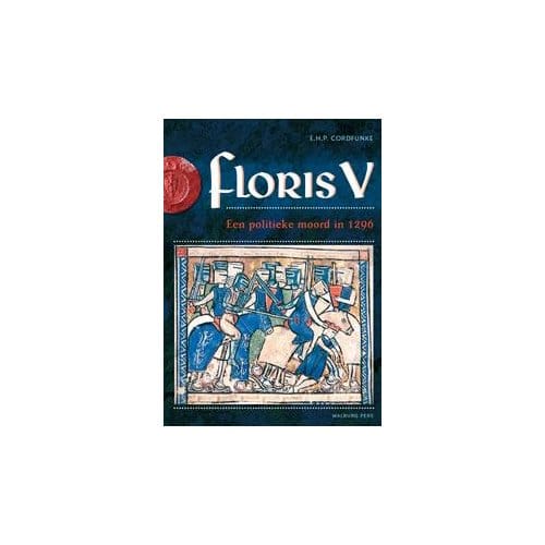 Floris V - E.H.P. Cordfunke