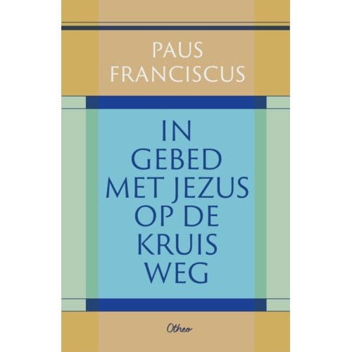 In Gebed Met Jezus Op De Kruisweg - Paus Franciscus