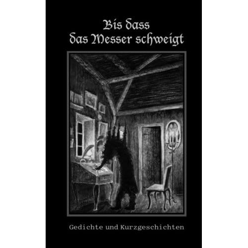 Bis Dass Das Messer Schweigt - Leon Gutsche