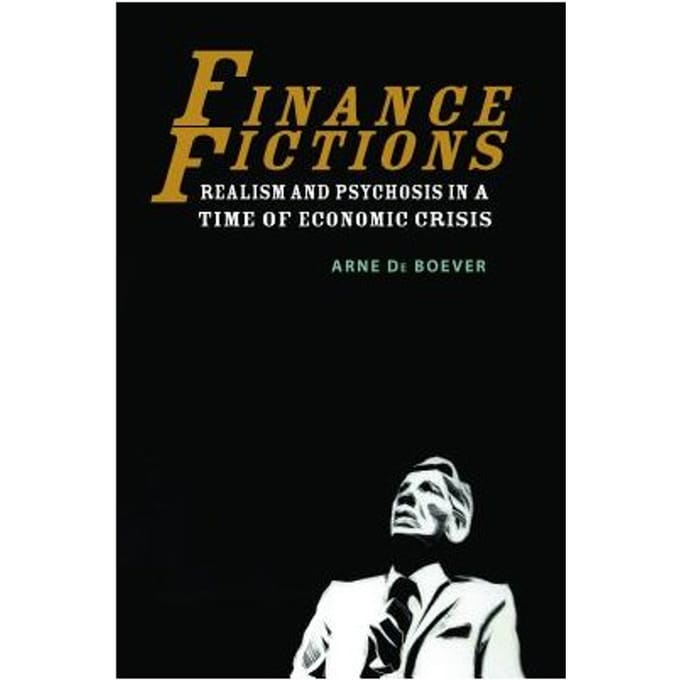 Finance Fictions - Arne De Boever