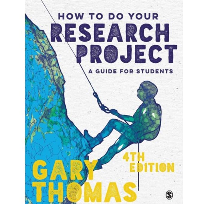 How To Do Your Research Project - Thomas, Gary