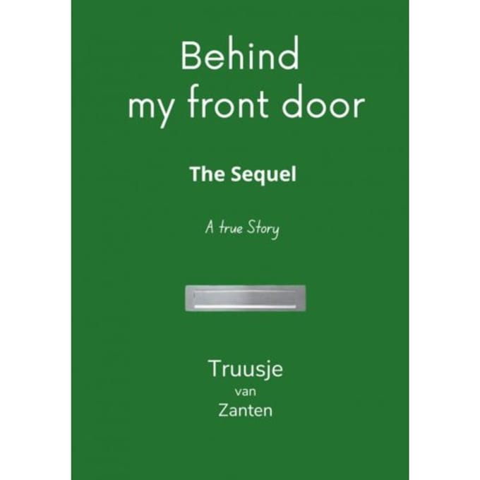 Behind My Front Door - Truusje van Zanten