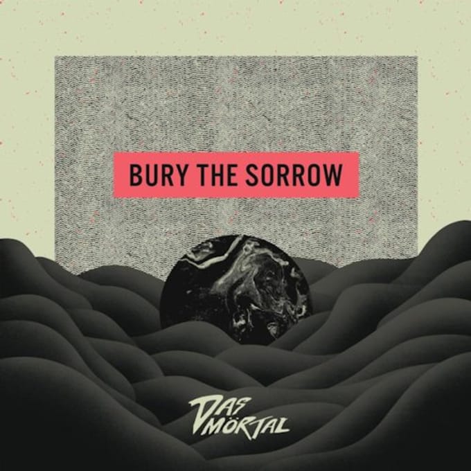 Das Mörtal - Bury The Sorrow (CD)